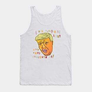 I Did Everything Right And They Indicted Me! Tank Top